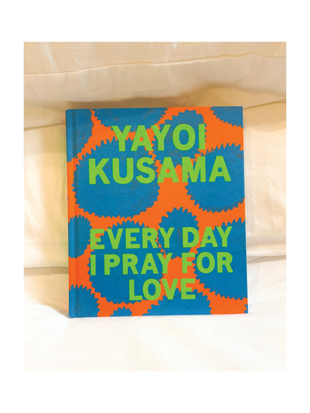 Yayoi Kusama, Every Day I Pray for Love