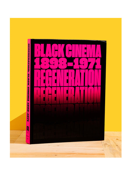 Regeneration: Black Cinema 1898-1971