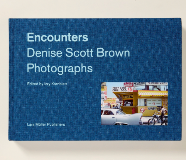 Encounters: Denise Scott Brown Photographs